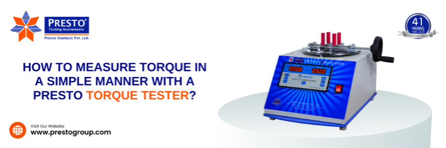 How to measure torque in a simple manner with a Presto torque tester?